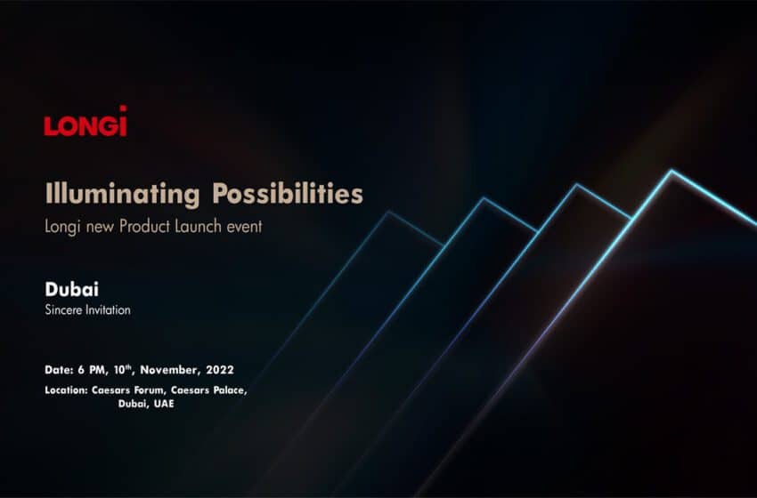  Illuminating Possibilities – LONGi Solar Launch Hi MO 6 in Dubai (In person)
